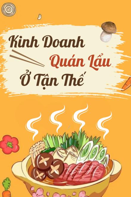 Kinh Doanh Quán Lẩu Ở Tận Thế