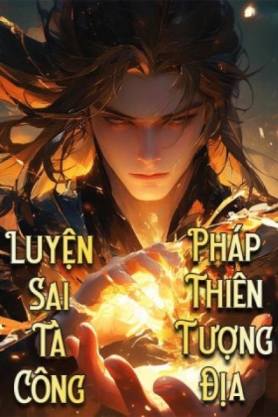 Luyện Sai Tà Công, Pháp Tượng Thiên Địa