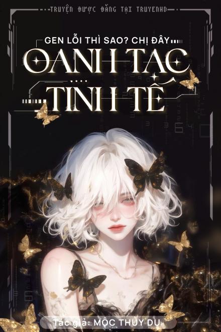 Gen Lỗi Thì Sao? Chị Đây Oanh Tạc Tinh Tế