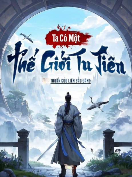 Ta Có Một Thế Giới Tu Tiên